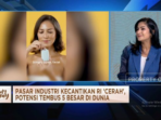 Skincare Tanpa Ribet Untuk Generasi Z, Potensi Bisnis dalam Industri Kecantikan Lokal